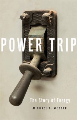 Power trip : the story of energy cover image