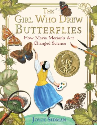 The girl who drew butterflies : how Maria Merian's art changed science cover image