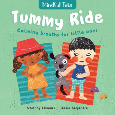 Tummy ride : calming breaths for little ones cover image