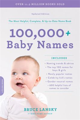 100,000+ baby names : the most helpful, complete, & up-to-date name book cover image