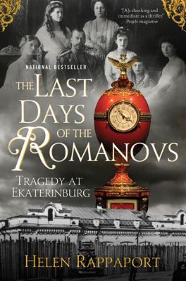 The last days of the Romanovs : tragedy at Ekaterinburg cover image