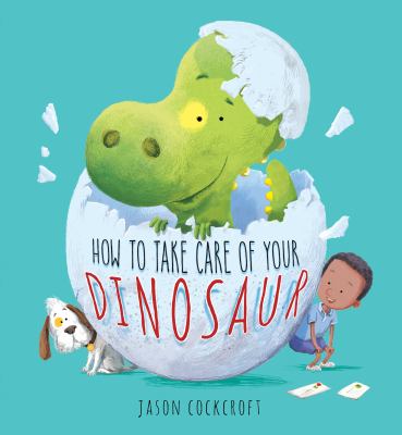 How to take care of your dinosaur cover image