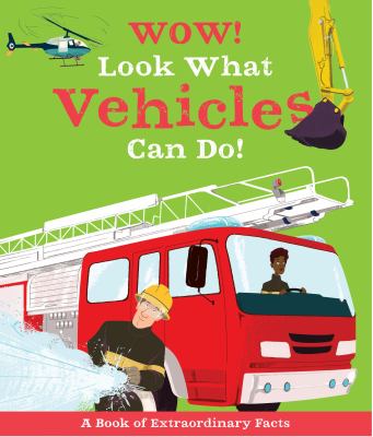 Wow! Look what vehicles can do! cover image