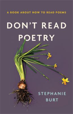Don't read poetry : a book about how to read poems cover image