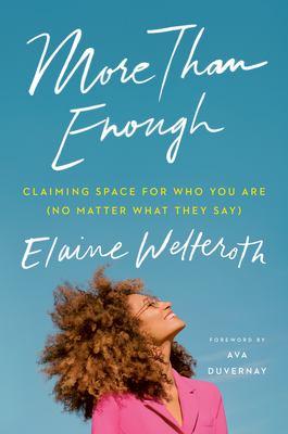 More than enough : claiming space for who you are (no matter what they say) cover image