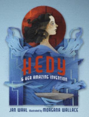 Hedy and her amazing invention cover image
