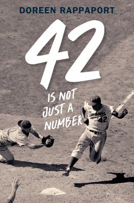 42 is not just a number the odyssey of Jackie Robinson, American hero cover image