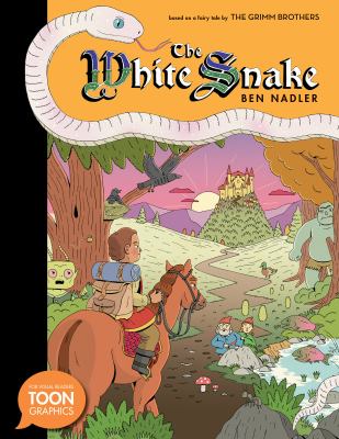 The white snake : based on a fairy tale by the Grimm brothers cover image