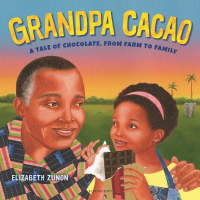 Grandpa Cacao : a tale of chocolate, from farm to family cover image