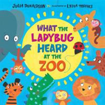 What the ladybug heard at the zoo cover image