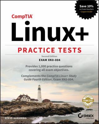 CompTIA Linux+ practice tests : exams XK0-004 cover image