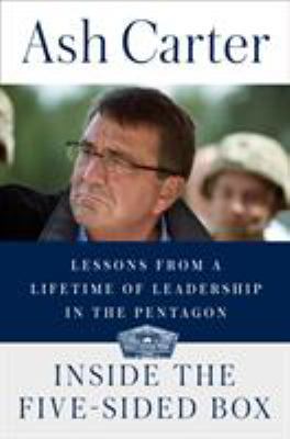 Inside the five-sided box : lessons from a lifetime of leadership in the Pentagon cover image