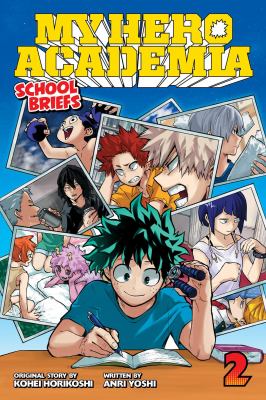 My hero academia : school briefs. 2, Training camp: the inside story cover image