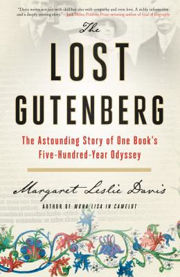 The lost Gutenberg : the astounding story of one book's five-hundred-year odyssey cover image