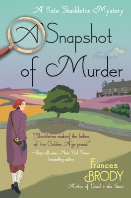 A snapshot of murder : a Kate Shackleton mystery cover image