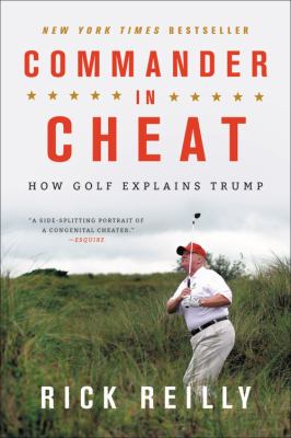 Commander in cheat how golf explains Trump cover image
