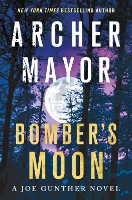 Bomber's moon : a Joe Gunther novel cover image