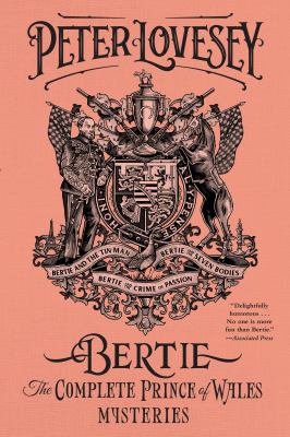Bertie : the complete Prince of Wales mysteries cover image