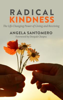 Radical kindness the life-changing power of giving and receiving cover image