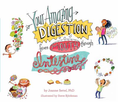 Your amazing digestion from mouth through intestine cover image