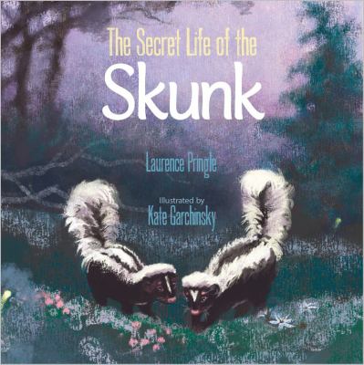 The secret life of the skunk cover image