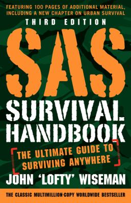 SAS survival handbook : the ultimate guide to surviving anywhere cover image