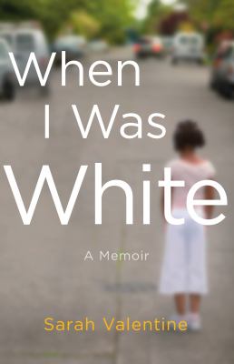 When I was white : a memoir cover image