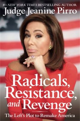 Radicals, resistance, and revenge : the left's plot to remake America cover image