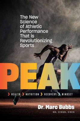 Peak : the new science of athletic performance that is revolutionizing sports cover image