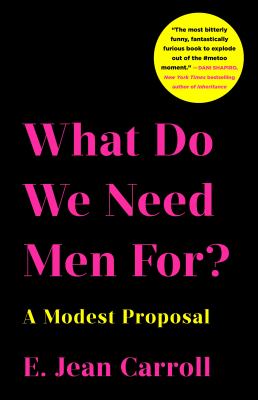 What do we need men for? : a modest proposal cover image