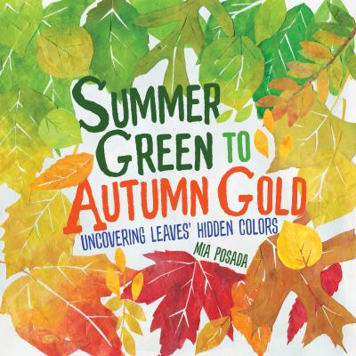Summer green to autumn gold : uncovering leaves' hidden colors cover image