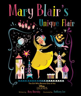 Mary Blair's unique flair : the girl who became one of the Disney legends cover image