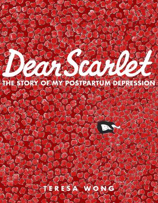 Dear Scarlet : the story of my postpartum depression cover image