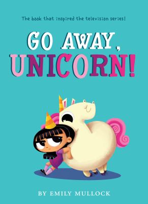 Go away, unicorn! cover image