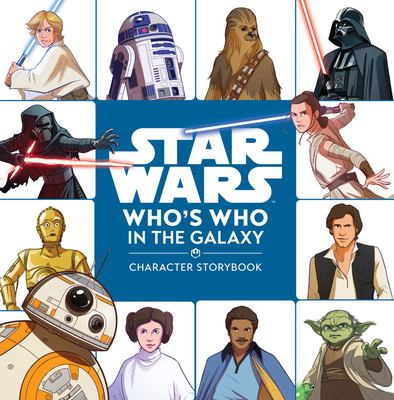 Star Wars who's who in the galaxy : character storybook cover image