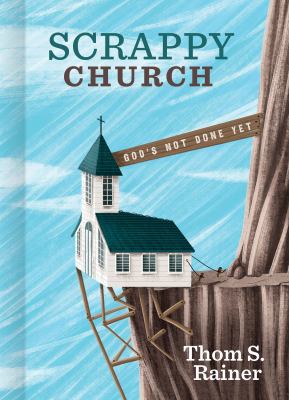 Scrappy church : God's not done yet cover image