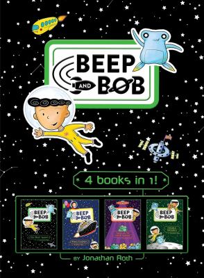 Beep and Bob : 4 books in 1! cover image