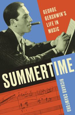 Summertime : George Gershwin's life in music cover image