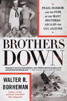 Brothers down Pearl Harbor and the fate of the many brothers aboard the USS Arizona cover image