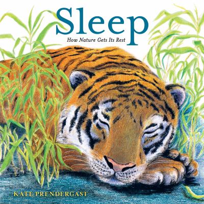 Sleep : how nature gets its rest cover image