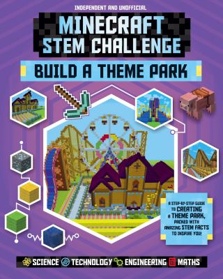 Minecraft STEM challenge : build a theme park cover image