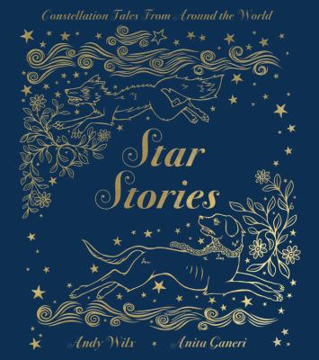 Star stories : constellation tales from around the world cover image