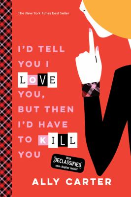 I'd tell you I love you, but then I'd have to kill you cover image