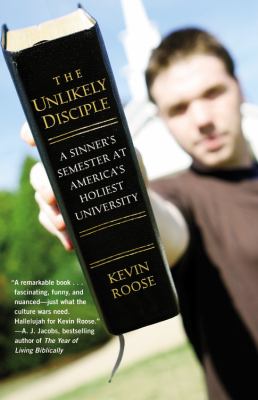 The unlikely disciple a sinner's semester at America's holiest university cover image