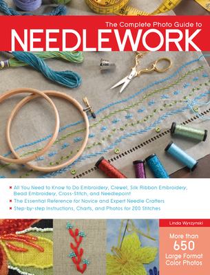 The complete photo guide to needlework cover image