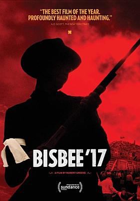 Bisbee '17 a story told in six chapters cover image