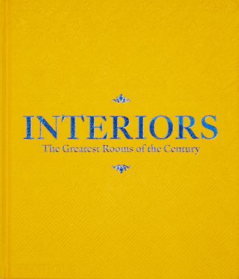 Interiors : the greatest rooms of the century cover image