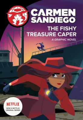 Carmen Sandiego. The fishy treasure caper : a graphic novel cover image