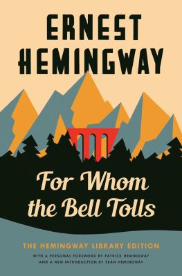 For whom the bell tolls : the Hemingway Library edition cover image