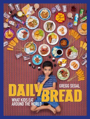 Daily bread : what kids eat around the world cover image